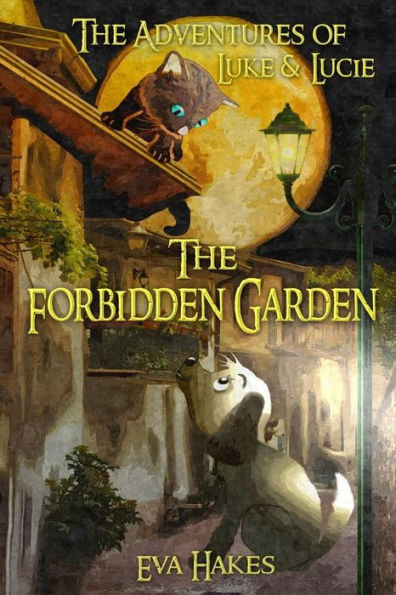 The Forbidden Garden: An Animal Adventure Book for Children Age 8-12