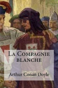 Title: La Compagnie blanche, Author: Edibooks