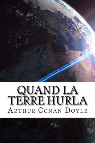 Title: Quand la Terre hurla, Author: Edibooks