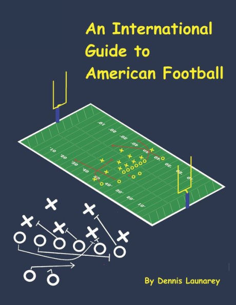 An International Guide to American Football