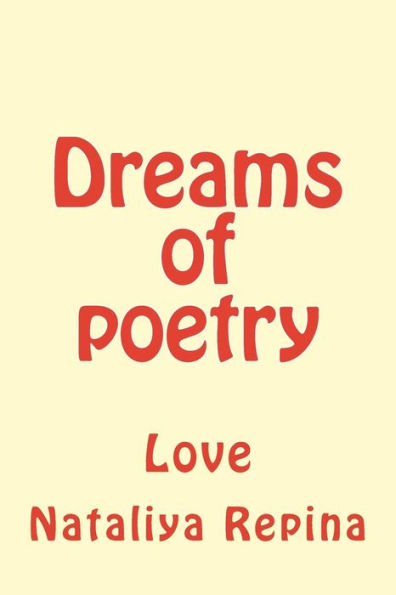 Dreams of poetry: Love