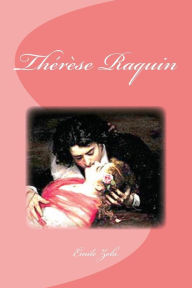 Title: Thérèse Raquin, Author: Émile Zola