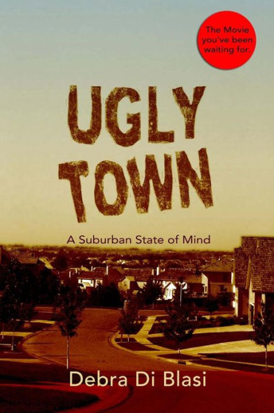 Ugly Town: The Movie