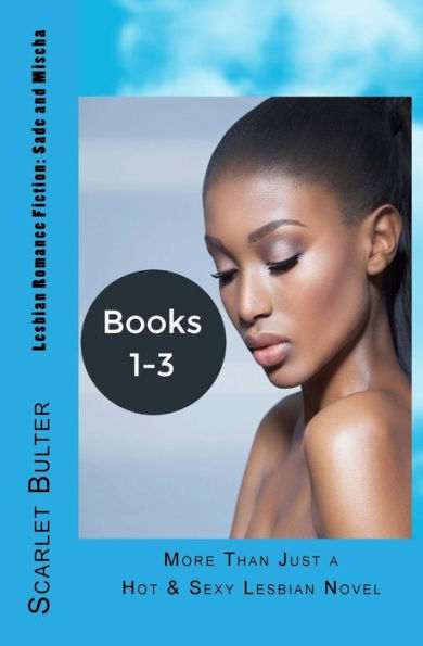 Lesbian Romance Fiction: Sade and Mischa: More Than Just a Hot & Sexy Lesbian Novel
