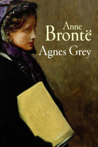 Title: Agnes Grey, Author: Anne Bronte