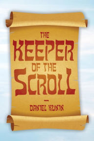Title: The Keeper of the Scroll, Author: Daniel Kunin