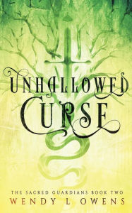 Title: Unhallowed Curse, Author: Wendy L Owens