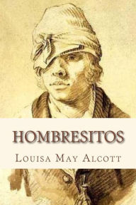Title: Hombresitos, Author: Louisa May Alcott