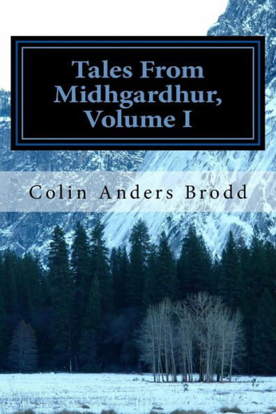 Tales From Midhgardhur, Volume I: More Midhgardhur Fantasy