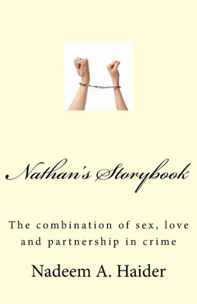 Nathan's Storybook: The combination of sex, love and partnership in crime