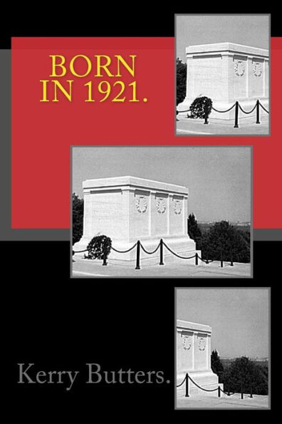 Born in 1921. Birthday Nostalgia