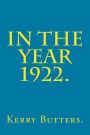 In the Year 1922.