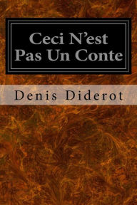 Title: Ceci N'est Pas Un Conte, Author: Denis Diderot