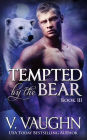 Tempted by the Bear - Book 3: BBW Werebear Shifter Romance