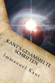 Title: Kant's gesammelte Schriften, Author: Immanuel Kant