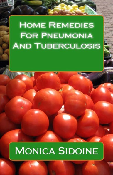 Home Remedies For Pneumonia And Tuberculosis