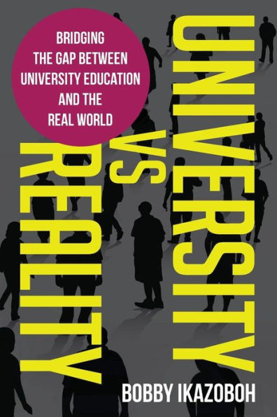 University Vs Reality: Bridging the Gap Between University Education and the Real World