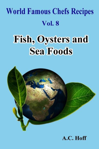 Fish, Oysters and Sea Foods