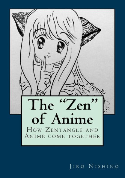 The "Zen" of Anime: How ZenDoodle and Anime come together