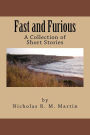 Fast and Furious: Short Stories by Nicholas Martin