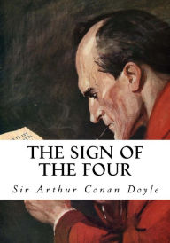 Title: The Sign of the Four: Featuring Sherlock Holmes, Author: Arthur Conan Doyle