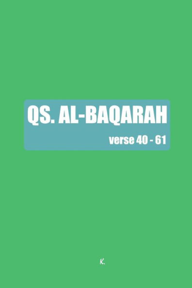 QS. Al Baqarah: verse 40 - 61