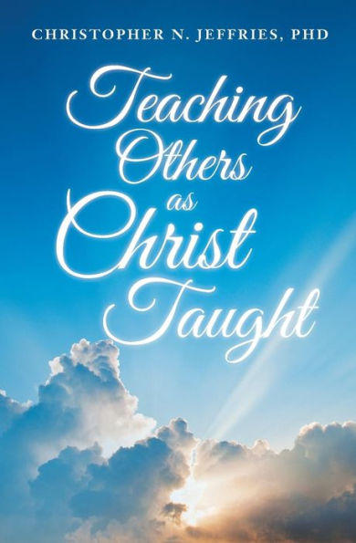 Teaching Others as Christ Taught