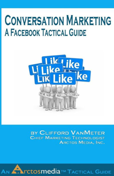 Conversation Marketing: A Facebook Tactical Guide