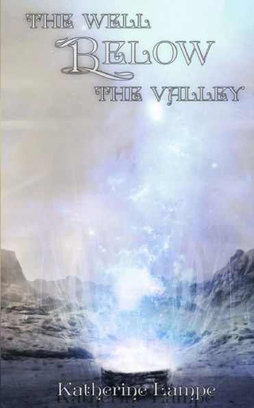 the Well Below Valley