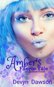Title: Amber's Faerie Tale, Author: Devyn Dawson