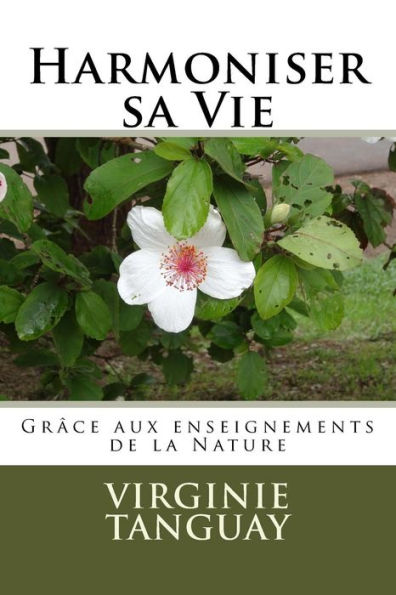 Harmoniser sa Vie: grâce aux enseignements de la nature