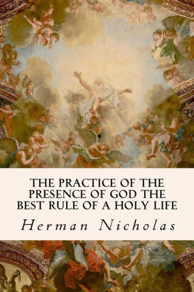 the Practice of Presence God Best Rule a Holy Life