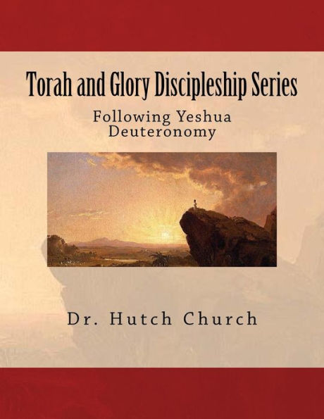 Torah and Glory Discipleship Series: Deuteronomy/Devarim - Part 5 of a five part dynamic year-long discipleship course