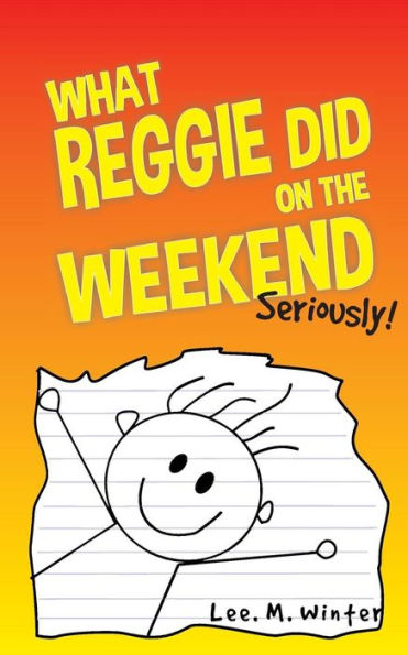 What Reggie Did on the Weekend: Seriously!