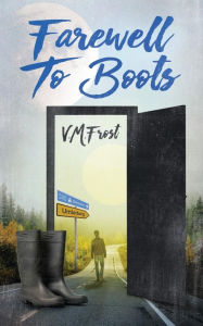 Title: Farewell to Boots, Author: VM Frost