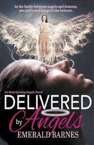 Title: Delivered by Angels, Author: Emerald Barnes