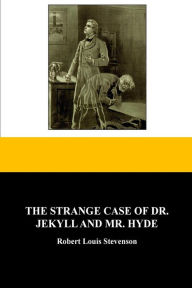 Title: The Strange Case Of Dr. Jekyll And Mr. Hyde, Author: Robert Louis Stevenson