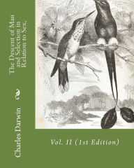 Title: The Descent of Man and Selection in Relation to Sex,: Vol. II, Author: Charles Darwin