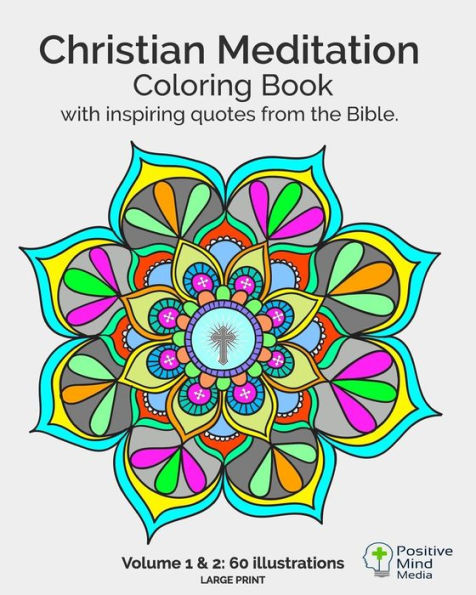 Christian Meditation Coloring Book, Volume 1 and 2: 60 Large-Sized illustrations with inspirational quotes