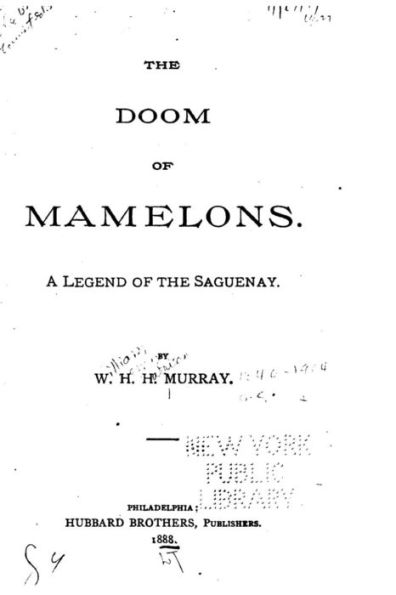 The Doom of Mamelons, A Legend of the Saguenay