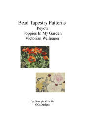 Title: Bead Tapestry Patterns Peyote Poppies In My Garden Victorian Wallpaper, Author: Georgia Grisolia