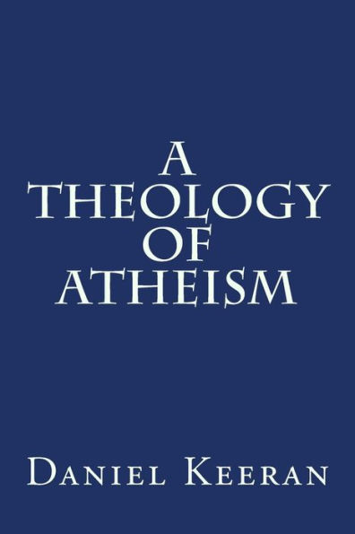 A Theology of Atheism