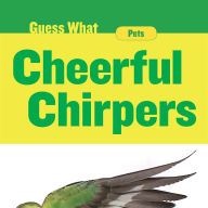 Title: Cheerful Chirpers: Parakeet, Author: Felicia Macheske
