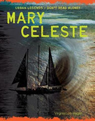 Title: Mary Celeste, Author: Virginia Loh-Hagan