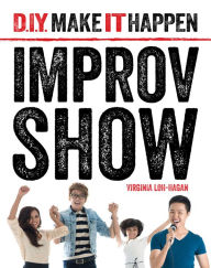 Title: Improv Show, Author: Virginia Loh-Hagan
