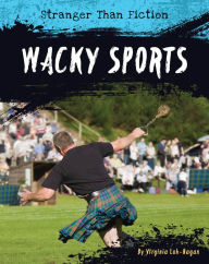 Title: Wacky Sports, Author: Virginia Loh-Hagan
