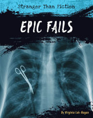 Title: Epic Fails, Author: Virginia Loh-Hagan