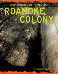 Title: Roanoke Colony, Author: Virginia Loh-Hagan