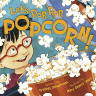 Google epub ebook download Let's Pop, Pop, Popcorn! English version by Cynthia Schumerth, Mary Reaves Uhles 9781534110427