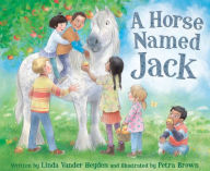 Title: A Horse Named Jack, Author: Linda Vander Heyden